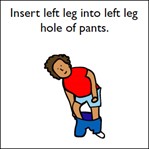Insert left leg into left leg hold of pants
