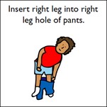 Insert right leg into right leg hole of pants